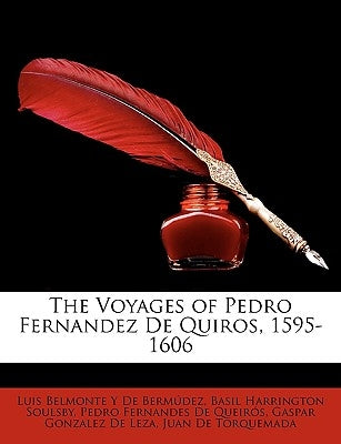 The Voyages of Pedro Fernandez de Quiros, 1595-1606 by De Bermdez, Luis Belmonte y.