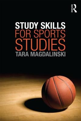 Study Skills for Sports Studies by Magdalinski, Tara