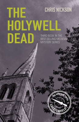 The Holywell Dead: John the Carpenter (Book 3) Volume 3 by Nickson, Chris