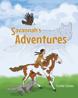 Savannah's Adventures by Carter, Curtis