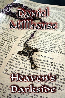 Heaven's Darkside by Millhouse, Daniel