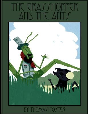 Grasshopper & The Ants by Walker, Chris