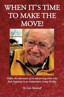 When It's Time to Make the Move! by Hameroff, Gene