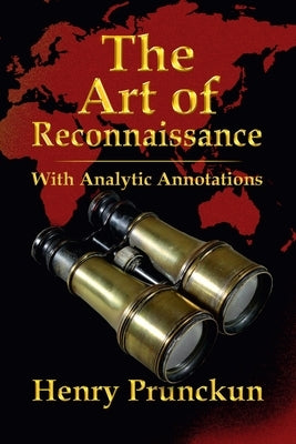 The Art of Reconnaissance: With Analytic Annotations by Prunckun, Henry