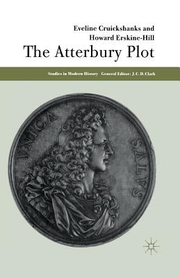 The Atterbury Plot by Cruickshanks, E.