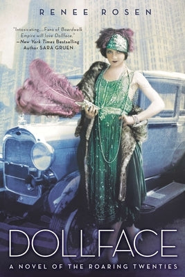 Dollface: A Novel of the Roaring Twenties by Rosen, RenÃ©e