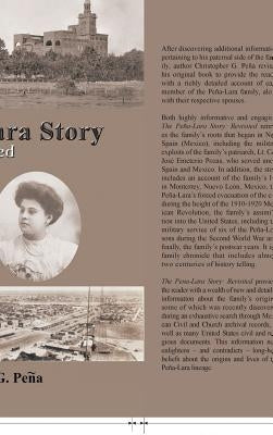 The Pena-Lara Story: Revisited by Pena, Christopher G.