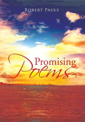 Promising Poems by Pauls, Robert