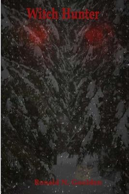 Witch Hunter by Goulden, Ronald N.