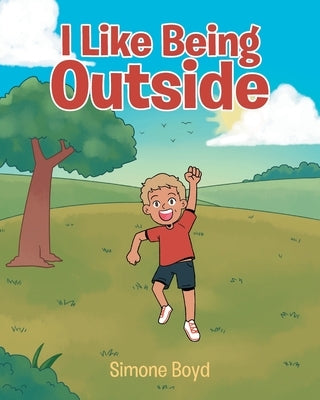 I Like Being Outside by Boyd, Simone
