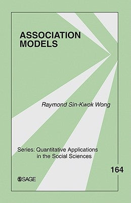 Association Models by Sin-Kwok Wong, Raymond