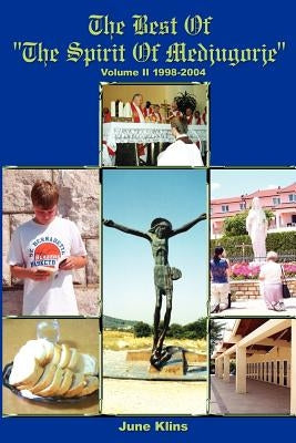 The Best of "The Spirit of Medjugorje": Volume II by Klins, June