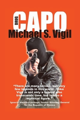 Drug Capo by Vigil, Michael S.