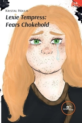 Lexie Tempress: Fears Chokehold by Hollis, Kristal