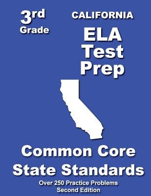 California 3rd Grade ELA Test Prep: Common Core Learning Standards by Treasures, Teachers'