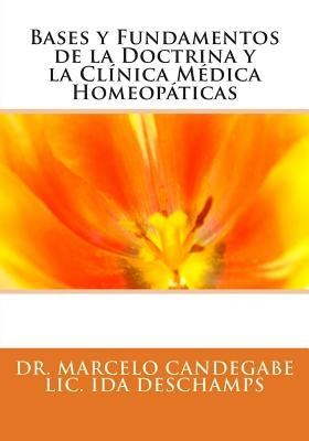Bases y Fundamentos de la Doctrina y la Clínica Médica Homeopáticas by DesChamps, Ida