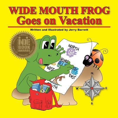Wide Mouth Frog Goes on Vacation by Barrett, Jerry