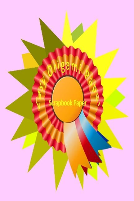 Scrapbook Paper: Easy Origami Paper by Warni, Tukang Warna