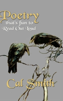 Poetry That's Fun to Read Out Loud by Smith, Cal