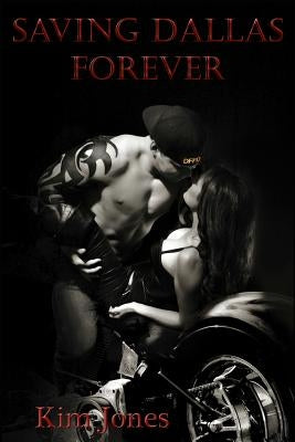 Saving Dallas Forever by Jones, Kim