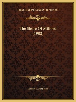 The Shore Of Milford (1902) by Nettleton, Ernest L.