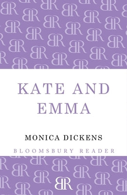 Kate and Emma by Dickens, Monica