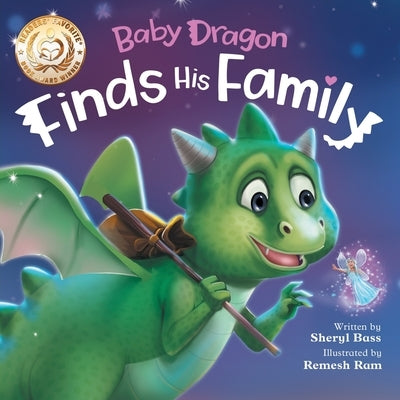 Baby Dragon Finds His Famiily: A Picture Book About Belonging for Children Age 3-7 by Bass, Sheryl