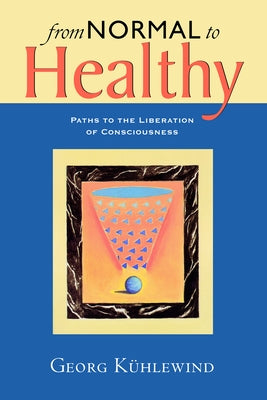 From Normal to Healthy by KÃ¼hlewind, Georg