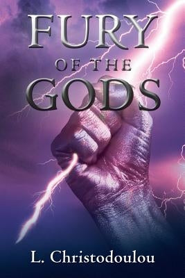 Fury of the Gods by Christodoulou, L.
