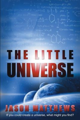 The Little Universe by Matthews, Jason