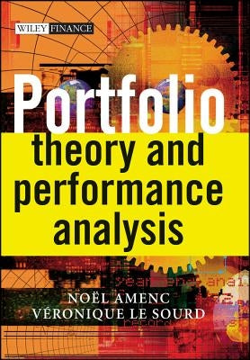 Portfolio Theory and Performance Analysis by Amenc, Noel