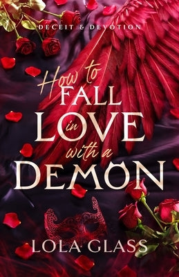 How to Fall in Love with a Demon by Glass, Lola