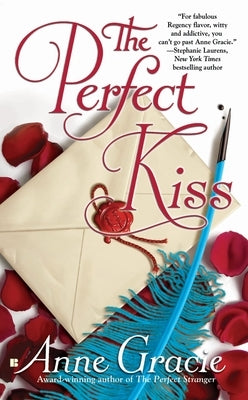 The Perfect Kiss by Gracie, Anne