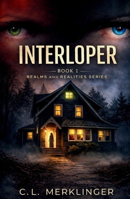 Interloper by Merklinger, C. L.