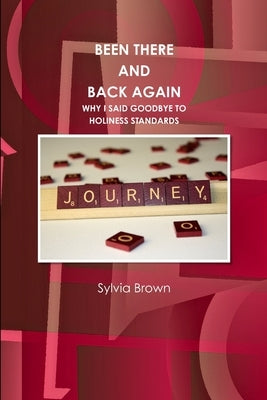 Been There And Back Again by Brown, Sylvia