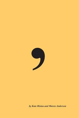 Commas: An Irreverent Primer by Anderson, Maren