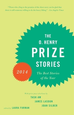 The O. Henry Prize Stories 2014 by Furman, Laura