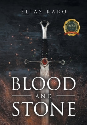 Blood and Stone by Karo, Elias