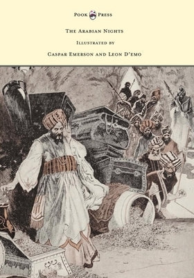 The Arabian Nights - Illustrated by Caspar Emerson and Leon D'emo by Tweed, Anna