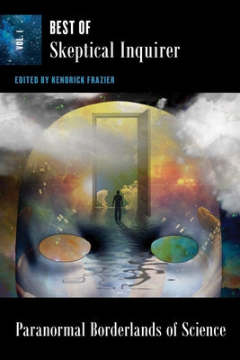 Paranormal Borderlands of Science: Best of Skeptical Inquirer by Frazier, Kendrick