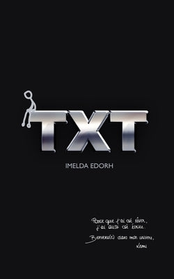 Txt: Recueil de poésie et de nouvelles by Edorh, Imelda