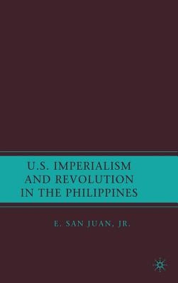 U.S. Imperialism and Revolution in the Philippines by Loparo, Kenneth A.