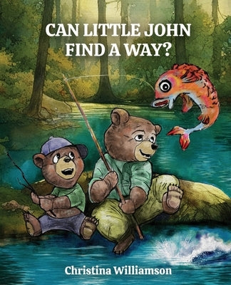 Can Little John Find a Way? by Williamson, Christina