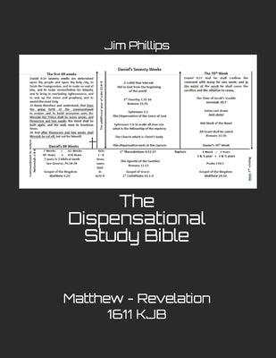 The Dispensational Study Bible: Matthew - Revelation 1611 KJB by Nelson, Pam