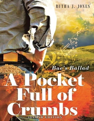 A Pocket Full of Crumbs by Jones, Rutha J.