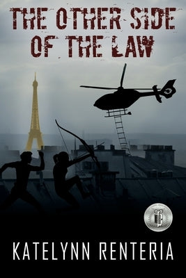 The Other Side of the Law by Renteria, Katelynn