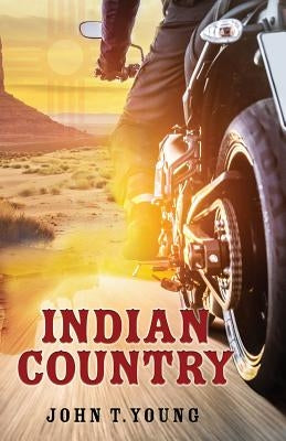 Indian Country by Young, John T.