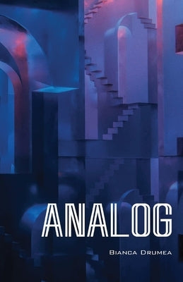 Analog by Drumea, Bianca