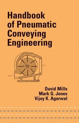Handbook of Pneumatic Conveying Engineering by Mills, David