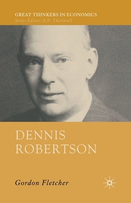 Dennis Robertson by Fletcher, G.